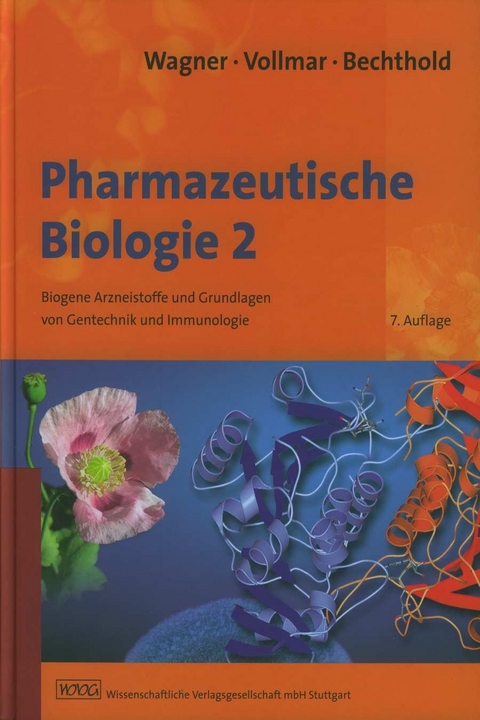 Pharmazeutische Biologie 2 - Hildebert Wagner, Angelika Vollmar, Andreas Bechthold
