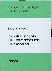 Ionesco. Die kahle Sängerin /Die Unterichtsstunde /Die Nashörner - Eugene Ionesco