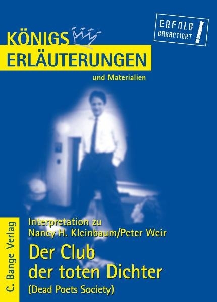 Der Club der toten Dichter - Dead Poets Society von Nancy H. Kleinbaum & Peter Weir. - Nancy Kleinbaum