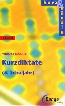 Kurzdiktate 5. Schuljahr - Thomas Möbius