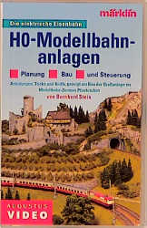 H0-Modellbahnanlagen, 1 Videocassette - Bernhard Stein