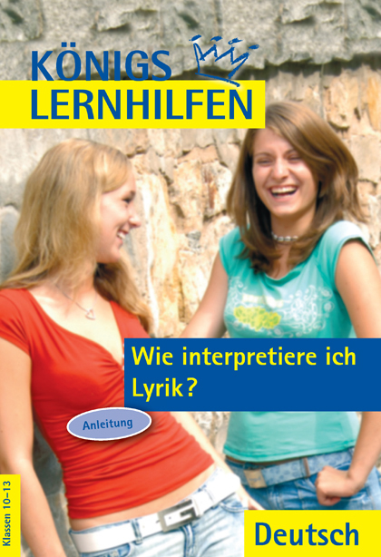 Wie interpretiere ich Lyrik?. Auf dem neuesten Stand der Rechtschreibung. Ein Übungsbuch für Schüler der Mittel- und Oberstufe - Thomas Brand, Thomas Möbius