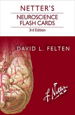 Netter's Neuroscience Flash Cards - David L. Felten