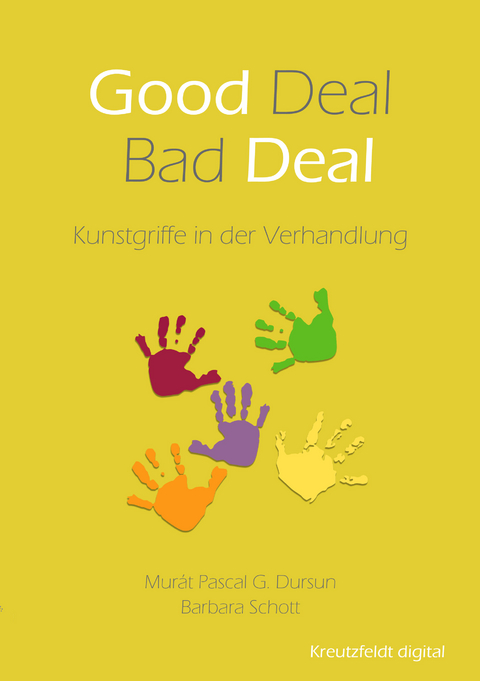 Good Deal – Bad Deal - Murát Pascal G. Dursun, Barbara Schott