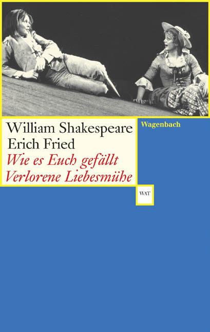 Wie es euch gefällt Verlorene Liebesmühe -  Shakespeare