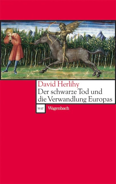 Der Schwarze Tod und die Verwandlung Europas - David Herlihy