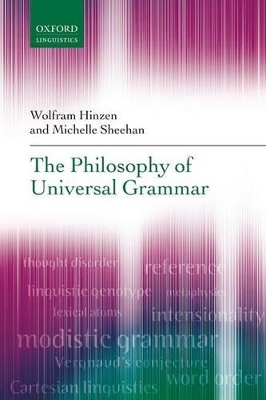 The Philosophy of Universal Grammar - Wolfram Hinzen, Michelle Sheehan