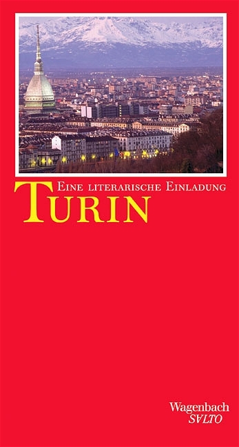 Turin. Eine literarische Einladung - 