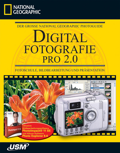 Der grosse National Geographic Photoguide: Digitalfotografie Pro 2.0