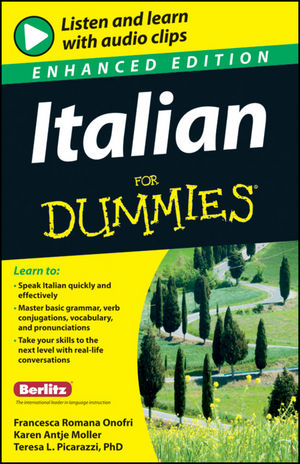 Italian For Dummies, Enhanced Edition - Francesca Romana Onofri, Karen Antje Möller, Teresa L. Picarazzi