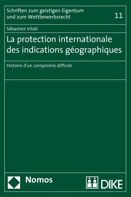 La protection internationale des indications géographiques - Sébastien Vitali