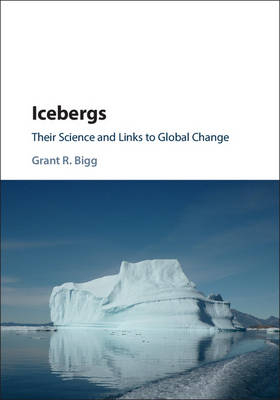 Icebergs - Grant R. Bigg