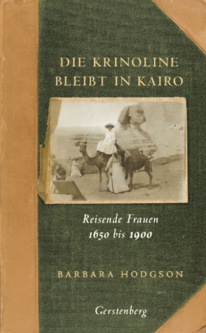 Die Krinoline bleibt in Kairo - Barbara Hodgson