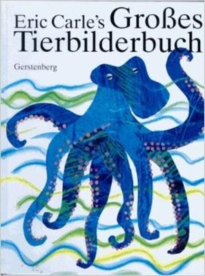 Eric Carle's Grosses Tierbilderbuch - Eric Carle