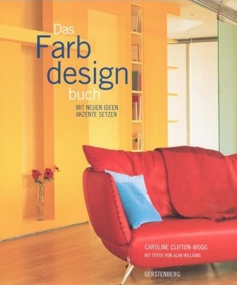 Das Farbdesignbuch - Caroline Clifton-Mogg