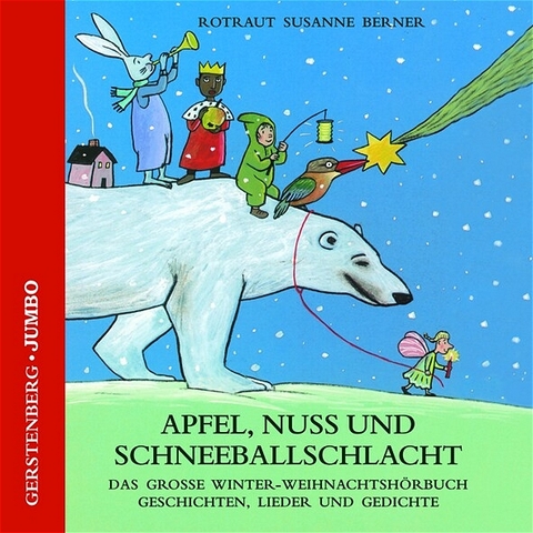 Apfel, Nuss und Schneeballschlacht - Rotraut S Berner