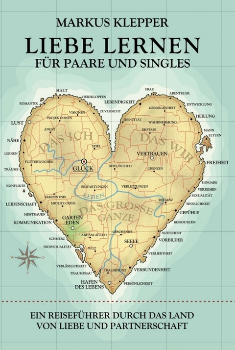 Liebe lernen für Paare und Singles - Markus Klepper