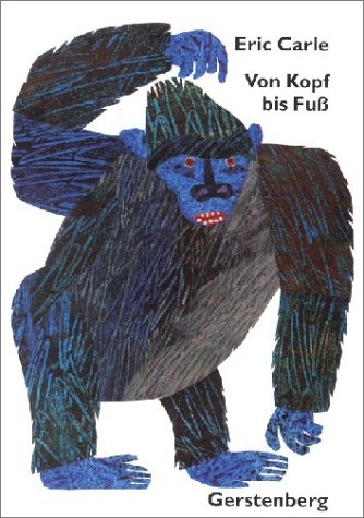 Von Kopf bis Fuss - Eric Carle