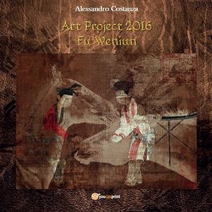 Progetto Arte 2016 - Fu Wenjun - Alessandro Costanza