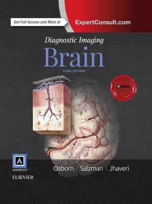 Diagnostic Imaging: Brain - Anne G. Osborn, Karen L. Salzman, Miral D. Jhaveri, A. James Barkovich