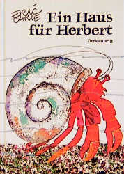 Ein Haus für Herbert - Eric Carle