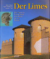 Der Limes - Britta Rabold, Egon Schallmayer, Andreas Thiel