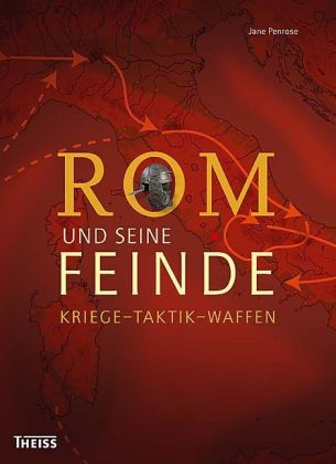 Rom und seine Feinde - Jane Penrose