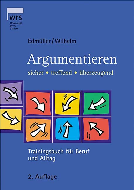 Argumentieren - Andreas Edmüller, Thomas Wilhelm