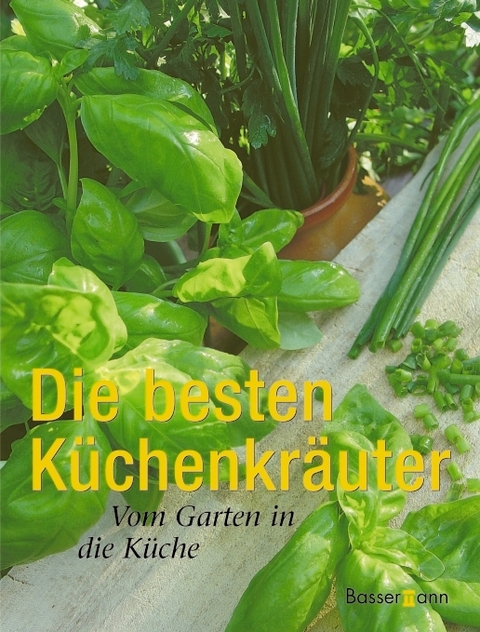 Die besten Küchenkräuter - 