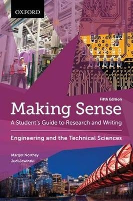 Making Sense in Engineering and the Technical Sciences - Margot Northey, Judi Jewinski