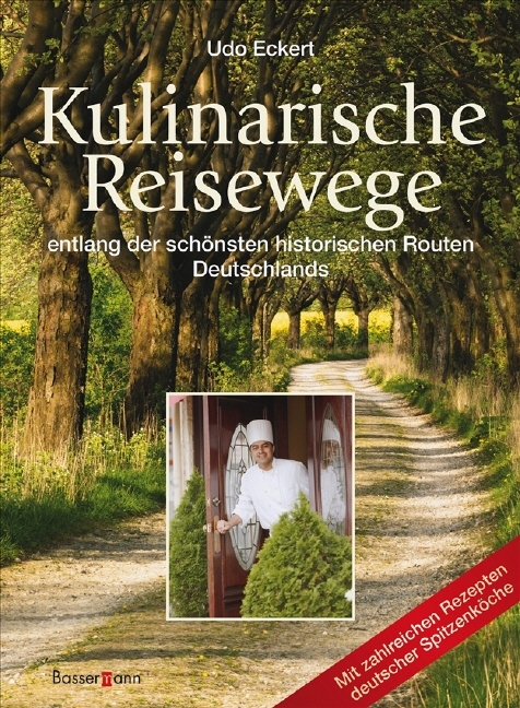 Kulinarische Reisewege - Udo Eckert