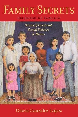 Family Secrets - Gloria González-López