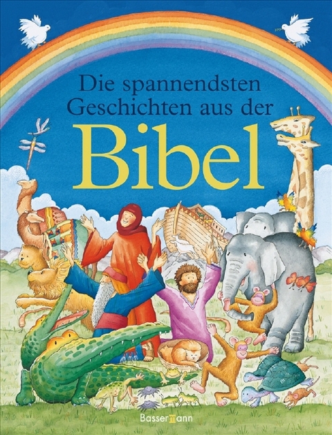 Die spannendsten Geschichten aus der Bibel - Nicola Baxter