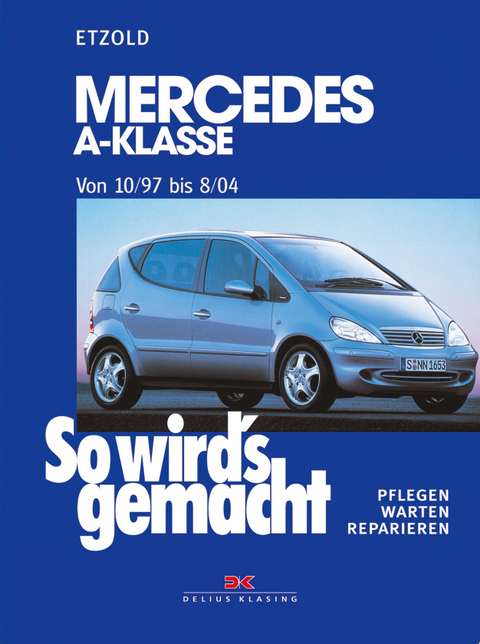 Mercedes A-Klasse von 10/97 bis 8/04 - Rüdiger Etzold