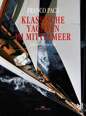 Klassische Yachten im Mittelmeer - Franco Pace