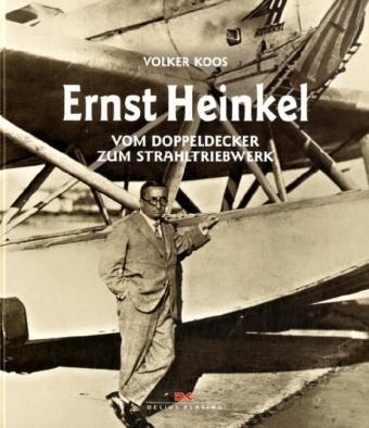 Ernst Heinkel - Volker Koos