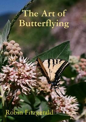 The Art of Butterflying - Robin Fitzgerald
