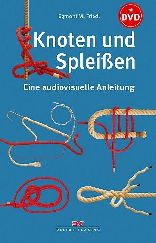 Knoten und Spleißen - Egmont M. Friedl