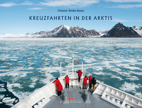 Kreuzfahrten in der Arktis - Christine Reinke-Kunze
