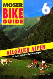 Bike Guide / 50 Touren Allgäuer Alpen - Elmar Moser