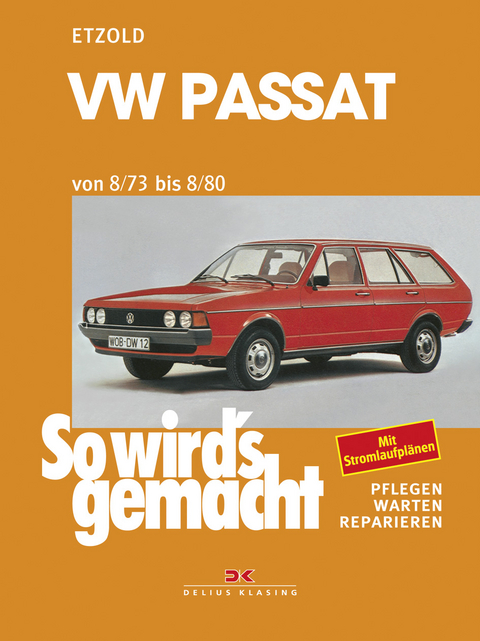 VW Passat 8/73-8/80 - Rüdiger Etzold