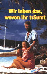 Wir leben das, wovon Ihr träumt, 1 Videocassette