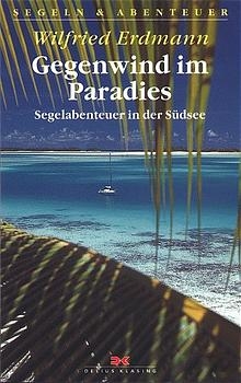 Gegenwind im Paradies - Wilfried Erdmann