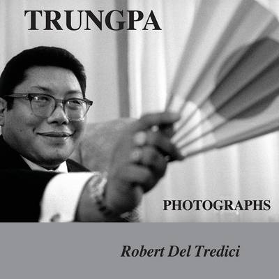 Trungpa Photographs - Robert Del Tredici