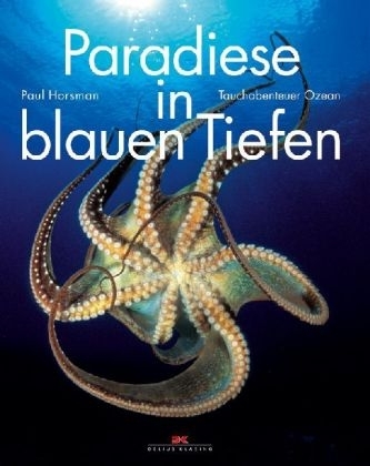 Paradiese in blauen Tiefen - Paul Horsman