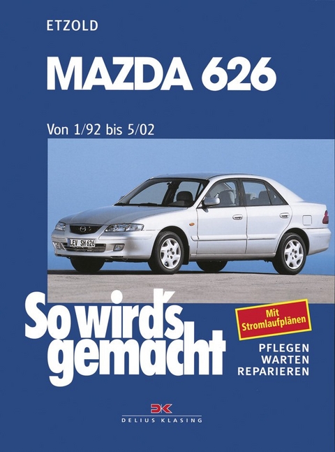 Mazda 626 von 1/92 bis 5/02 - Rüdiger Etzold
