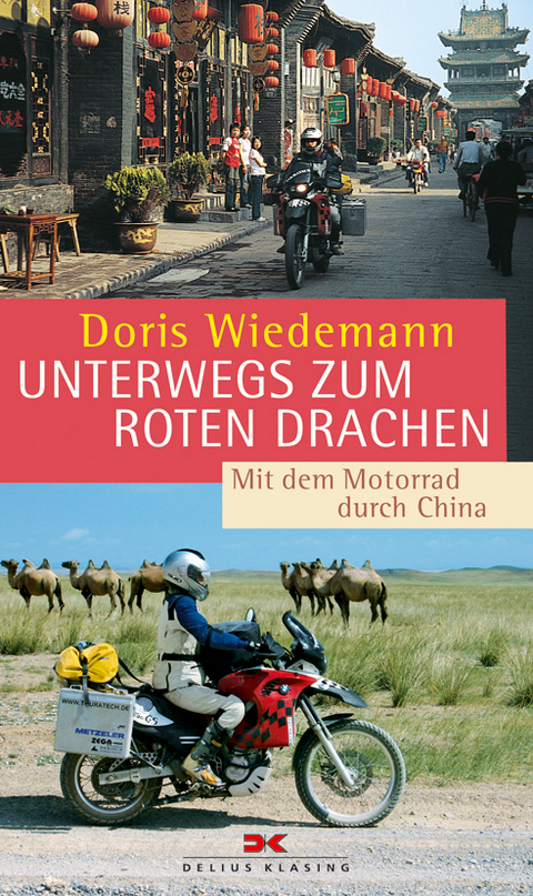 Unterwegs zum roten Drachen - Doris Wiedemann