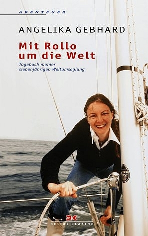 Mit Rollo um die Welt - Angelika Gebhard