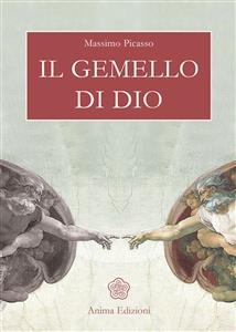 Il Gemello di Dio - Massimo Picasso,  sangha