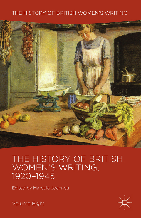 The History of British Women's Writing, 1920-1945 - 